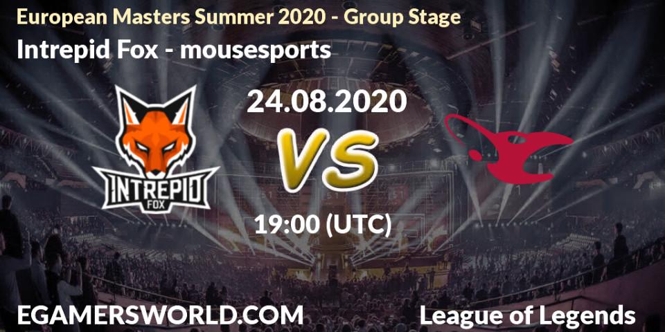 Intrepid Fox - mousesports: Maç tahminleri. 24.08.2020 at 19:00, LoL, European Masters Summer 2020 - Group Stage