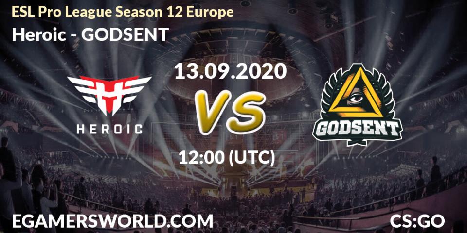 Heroic - GODSENT: Maç tahminleri. 13.09.2020 at 12:00, Counter-Strike (CS2), ESL Pro League Season 12 Europe
