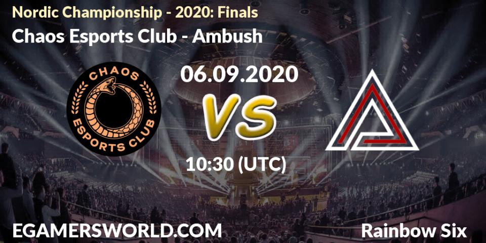 Chaos Esports Club - Ambush: Maç tahminleri. 06.09.20, Rainbow Six, Nordic Championship - 2020: Finals