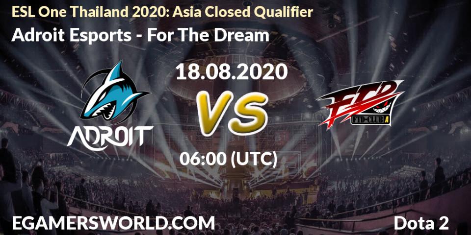 Adroit Esports - For The Dream: Maç tahminleri. 18.08.20, Dota 2, ESL One Thailand 2020: Asia Closed Qualifier