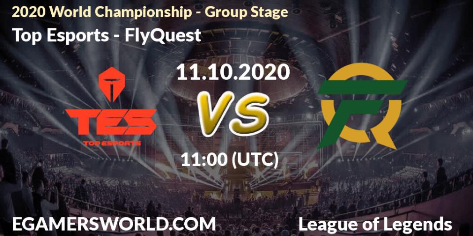 Top Esports - FlyQuest: Maç tahminleri. 11.10.2020 at 11:00, LoL, 2020 World Championship - Group Stage