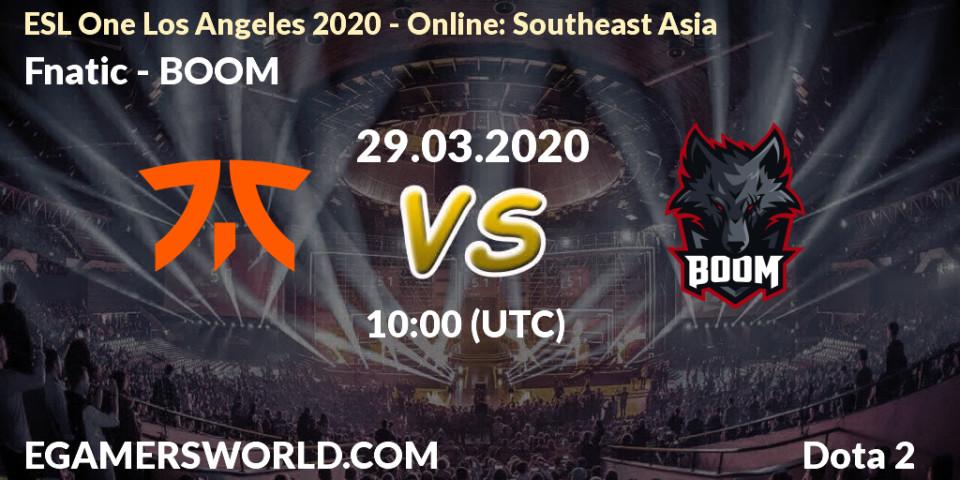 Fnatic - BOOM: Maç tahminleri. 29.03.20, Dota 2, ESL One Los Angeles 2020 - Online: Southeast Asia