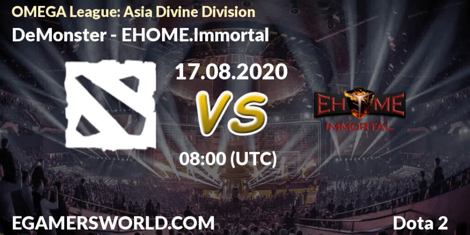 DeMonster - EHOME.Immortal: Maç tahminleri. 17.08.20, Dota 2, OMEGA League: Asia Divine Division