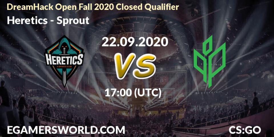 Heretics - Sprout: Maç tahminleri. 22.09.2020 at 17:00, Counter-Strike (CS2), DreamHack Open Fall 2020 Closed Qualifier