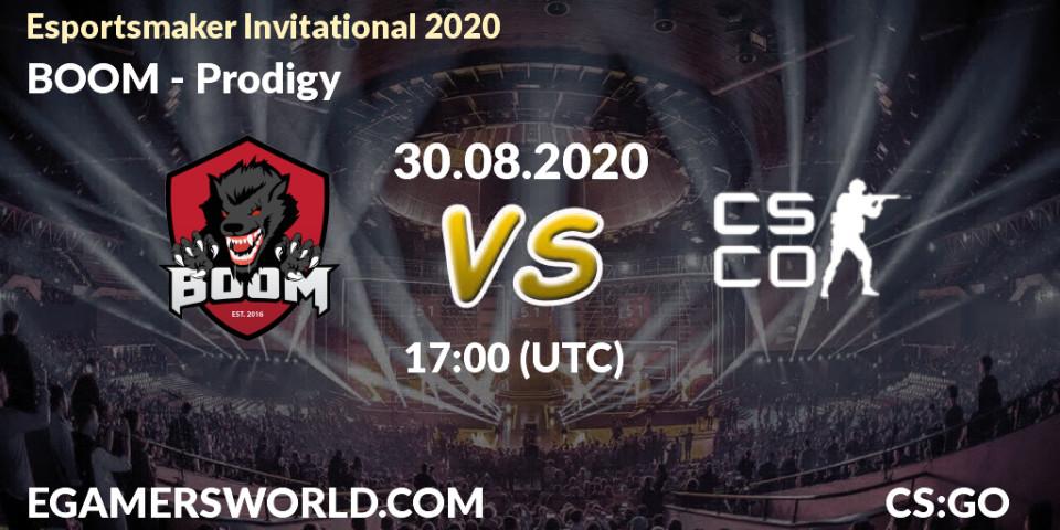 BOOM - Prodigy: Maç tahminleri. 30.08.2020 at 17:10, Counter-Strike (CS2), Esportsmaker Invitational 2020