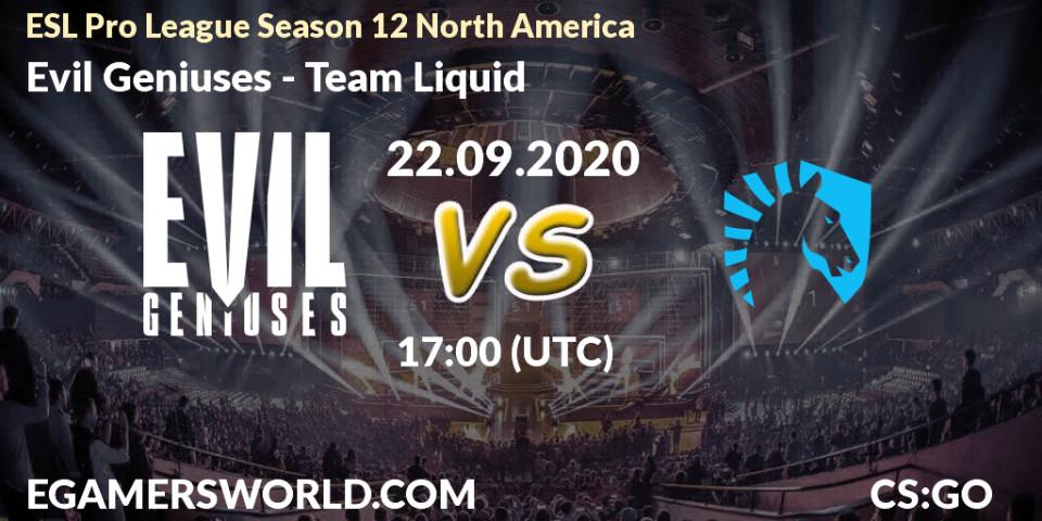 Evil Geniuses - Team Liquid: Maç tahminleri. 22.09.2020 at 17:00, Counter-Strike (CS2), ESL Pro League Season 12 North America
