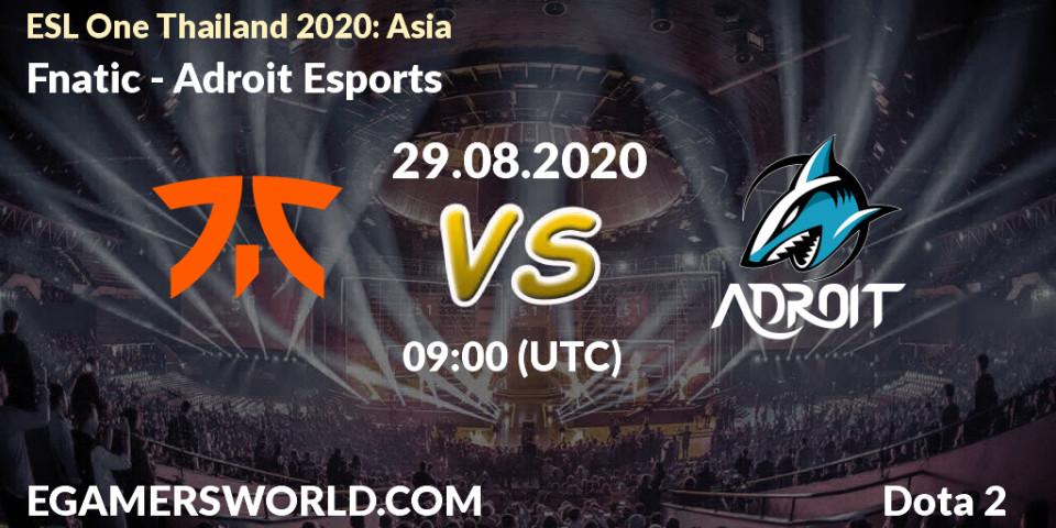 Fnatic - Adroit Esports: Maç tahminleri. 29.08.2020 at 08:25, Dota 2, ESL One Thailand 2020: Asia