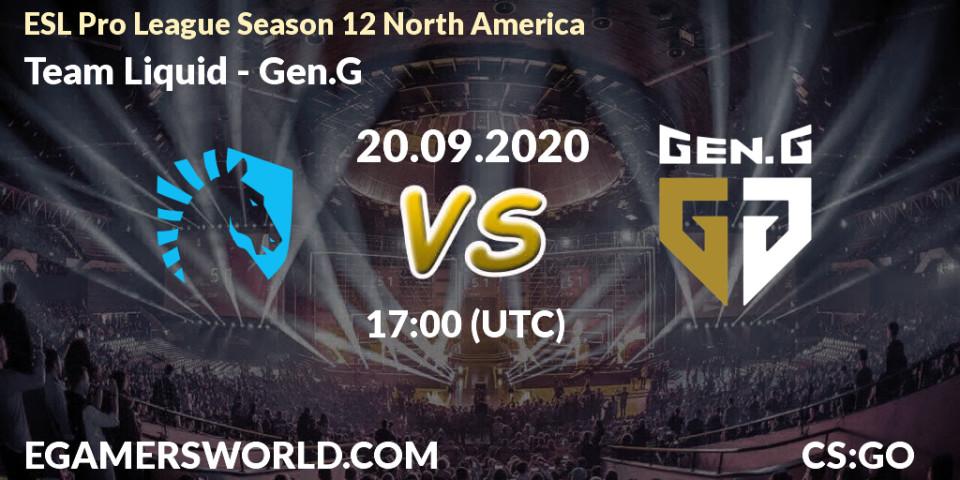 Team Liquid - Gen.G: Maç tahminleri. 20.09.2020 at 17:00, Counter-Strike (CS2), ESL Pro League Season 12 North America