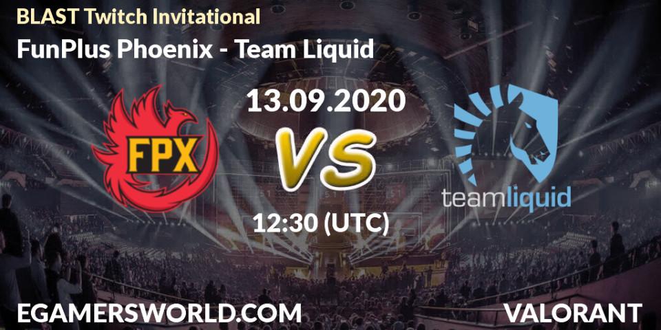 FunPlus Phoenix - Team Liquid: Maç tahminleri. 13.09.2020 at 12:30, VALORANT, BLAST Twitch Invitational