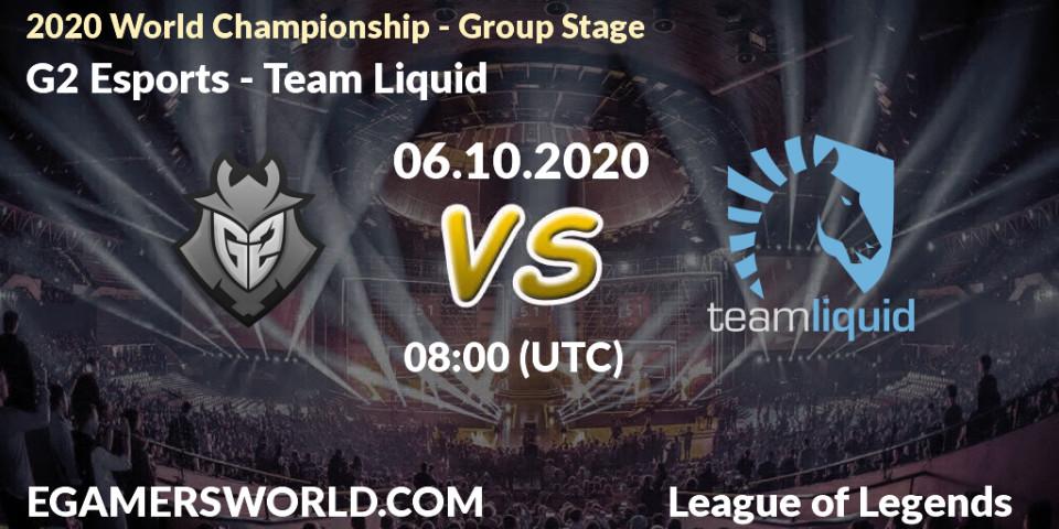 G2 Esports - Team Liquid: Maç tahminleri. 06.10.20, LoL, 2020 World Championship - Group Stage
