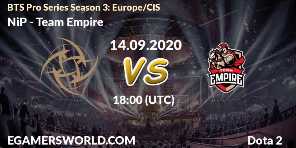 NiP - Team Empire: Maç tahminleri. 14.09.2020 at 18:34, Dota 2, BTS Pro Series Season 3: Europe/CIS
