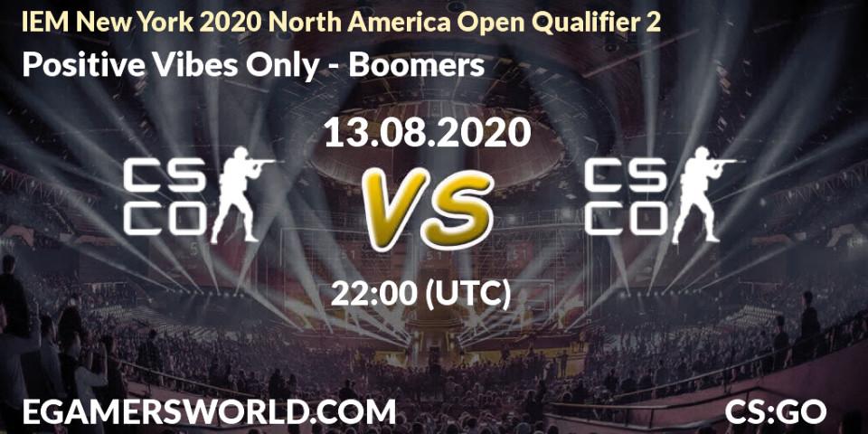 Positive Vibes Only - Boomers: Maç tahminleri. 13.08.2020 at 22:10, Counter-Strike (CS2), IEM New York 2020 North America Open Qualifier 2