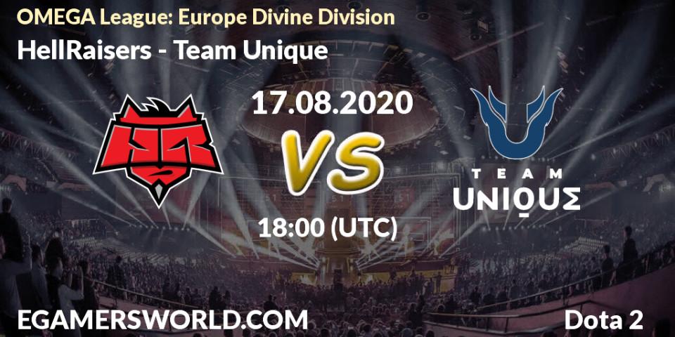 HellRaisers - Team Unique: Maç tahminleri. 17.08.2020 at 18:09, Dota 2, OMEGA League: Europe Divine Division