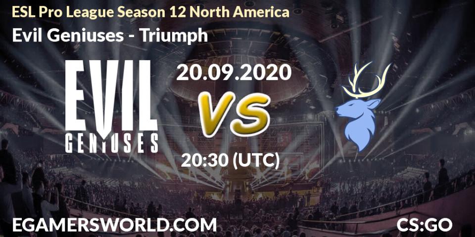 Evil Geniuses - Triumph: Maç tahminleri. 20.09.2020 at 20:30, Counter-Strike (CS2), ESL Pro League Season 12 North America