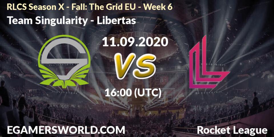 Team Singularity - Libertas: Maç tahminleri. 11.09.2020 at 16:00, Rocket League, RLCS Season X - Fall: The Grid EU - Week 6