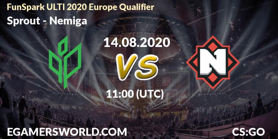 Sprout - Nemiga: Maç tahminleri. 14.08.2020 at 11:00, Counter-Strike (CS2), FunSpark ULTI 2020 Europe Qualifier