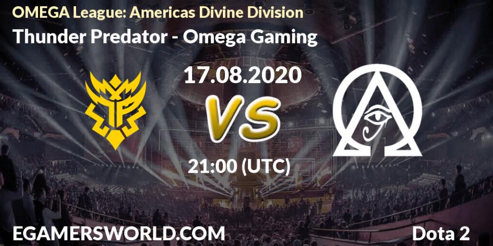 Thunder Predator - Omega Gaming: Maç tahminleri. 17.08.2020 at 21:51, Dota 2, OMEGA League: Americas Divine Division
