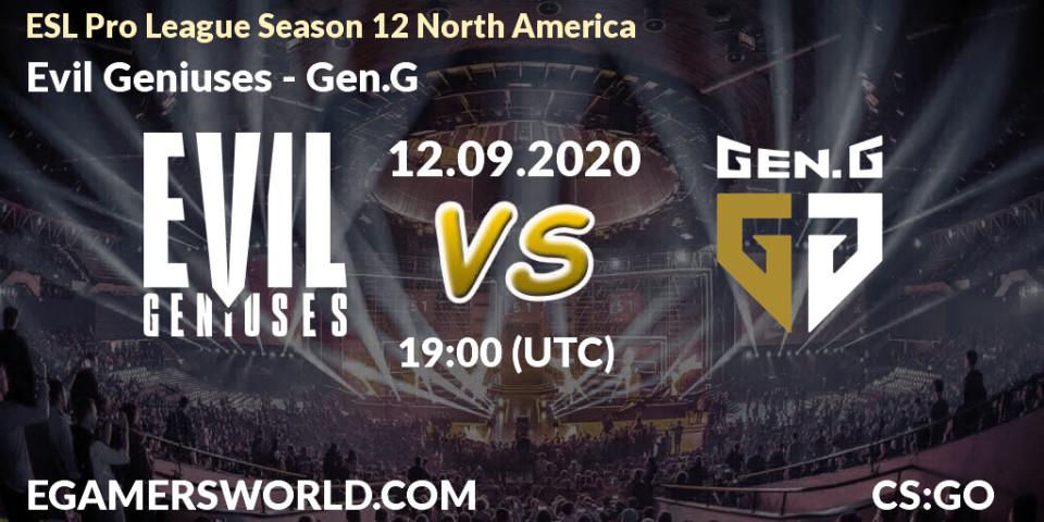 Evil Geniuses - Gen.G: Maç tahminleri. 12.09.2020 at 19:00, Counter-Strike (CS2), ESL Pro League Season 12 North America