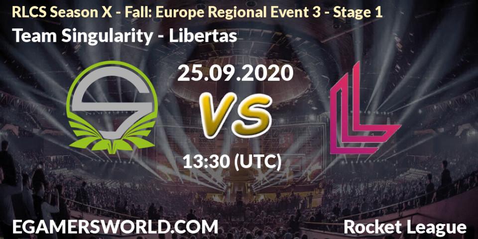 Team Singularity - Libertas: Maç tahminleri. 25.09.2020 at 13:30, Rocket League, RLCS Season X - Fall: Europe Regional Event 3 - Stage 1
