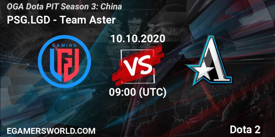 PSG.LGD - Team Aster: Maç tahminleri. 10.10.2020 at 09:14, Dota 2, OGA Dota PIT Season 3: China