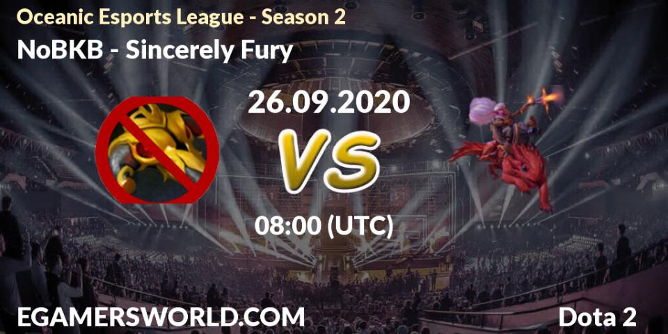 NoBKB - Sincerely Fury: Maç tahminleri. 26.09.2020 at 05:54, Dota 2, Oceanic Esports League - Season 2