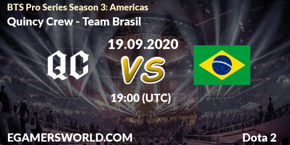 Quincy Crew - Team Brasil: Maç tahminleri. 19.09.2020 at 22:03, Dota 2, BTS Pro Series Season 3: Americas