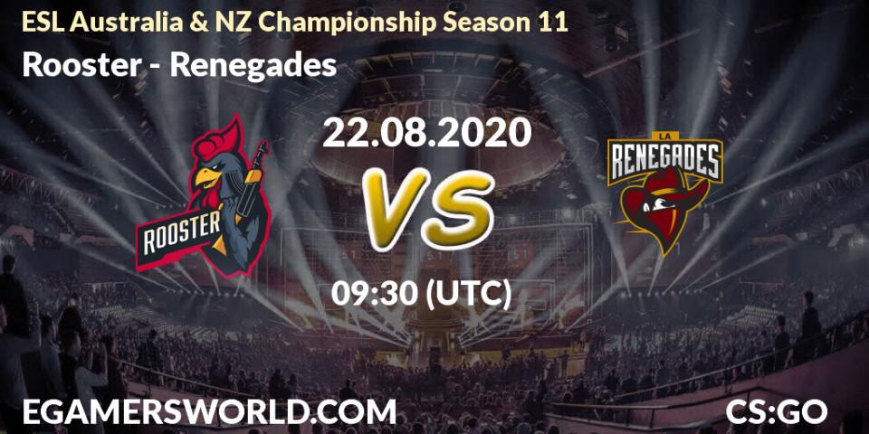 Rooster - Renegades: Maç tahminleri. 22.08.2020 at 08:55, Counter-Strike (CS2), ESL Australia & NZ Championship Season 11