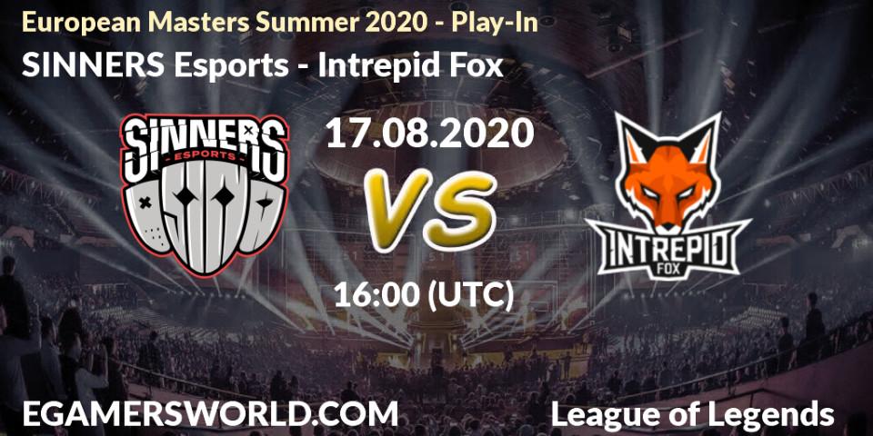 SINNERS Esports - Intrepid Fox: Maç tahminleri. 17.08.2020 at 17:00, LoL, European Masters Summer 2020 - Play-In