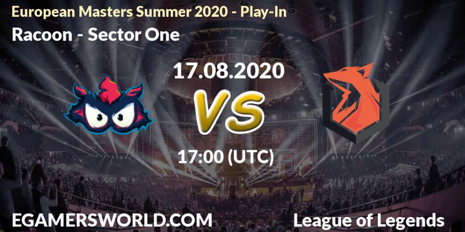 Racoon - Sector One: Maç tahminleri. 17.08.2020 at 17:00, LoL, European Masters Summer 2020 - Play-In