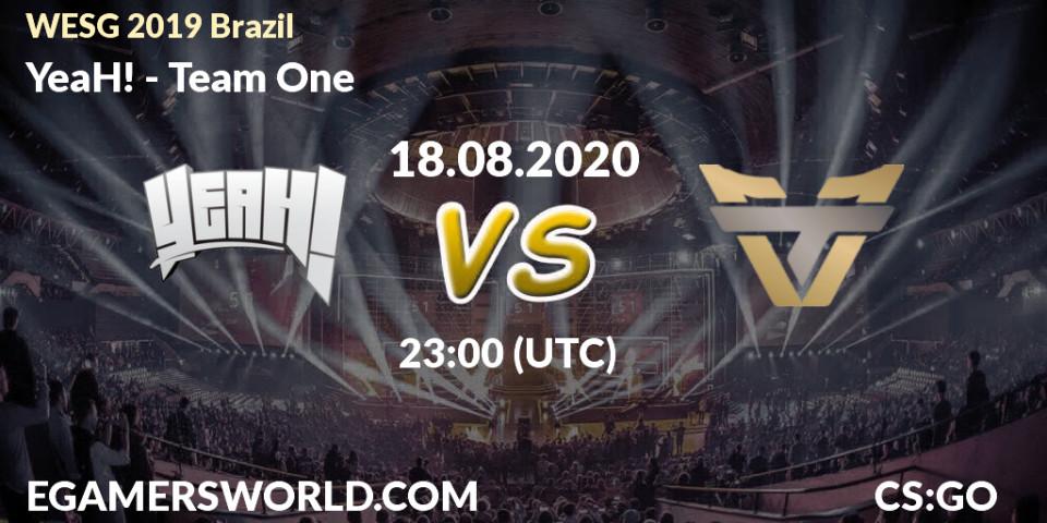 YeaH! - Team One: Maç tahminleri. 18.08.2020 at 23:00, Counter-Strike (CS2), WESG 2019 Brazil Online