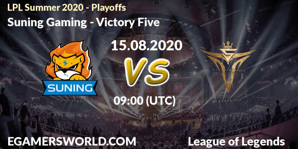 Suning Gaming - Victory Five: Maç tahminleri. 15.08.2020 at 09:18, LoL, LPL Summer 2020 - Playoffs