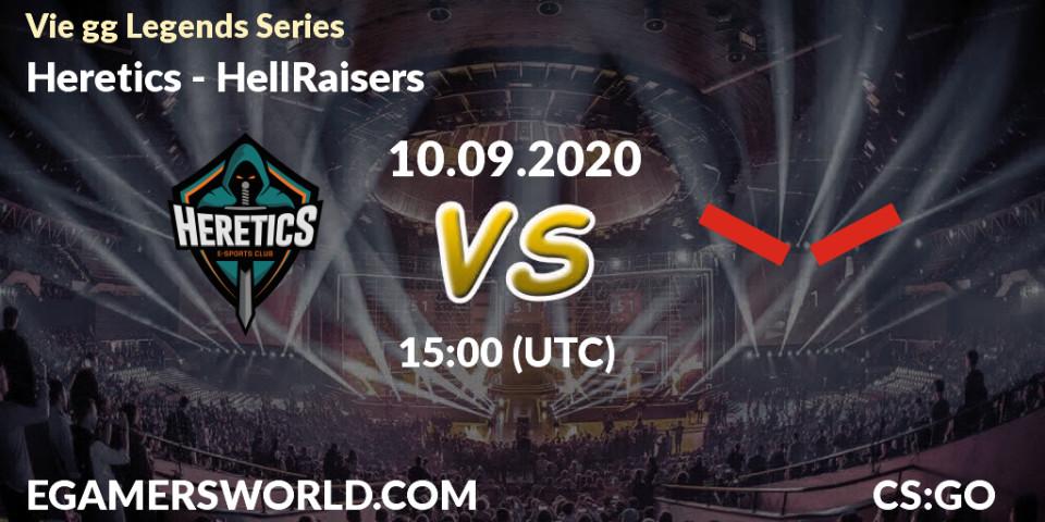 Heretics - HellRaisers: Maç tahminleri. 11.09.2020 at 15:00, Counter-Strike (CS2), Vie gg Legends Series