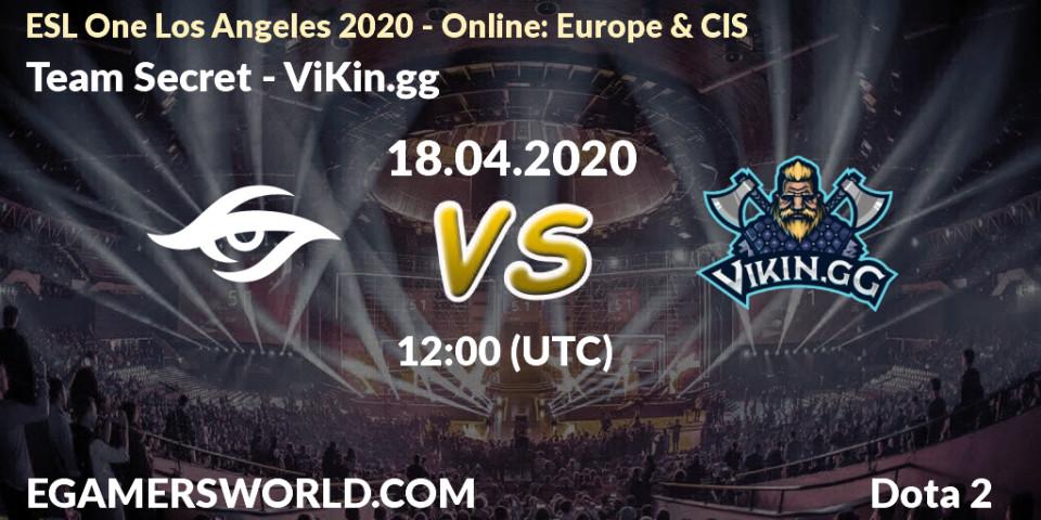 Team Secret - ViKin.gg: Maç tahminleri. 18.04.2020 at 12:00, Dota 2, ESL One Los Angeles 2020 - Online: Europe & CIS