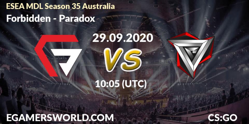 Forbidden - Paradox: Maç tahminleri. 29.09.2020 at 10:05, Counter-Strike (CS2), ESEA MDL Season 35 Australia