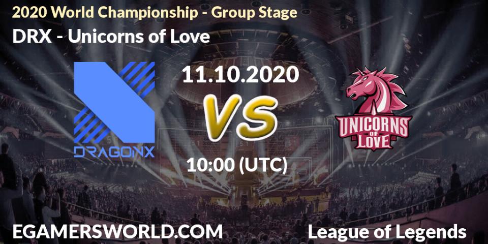 DRX - Unicorns of Love: Maç tahminleri. 11.10.2020 at 10:00, LoL, 2020 World Championship - Group Stage