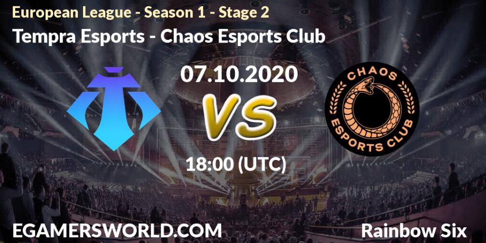 Tempra Esports - Chaos Esports Club: Maç tahminleri. 07.10.20, Rainbow Six, European League - Season 1 - Stage 2