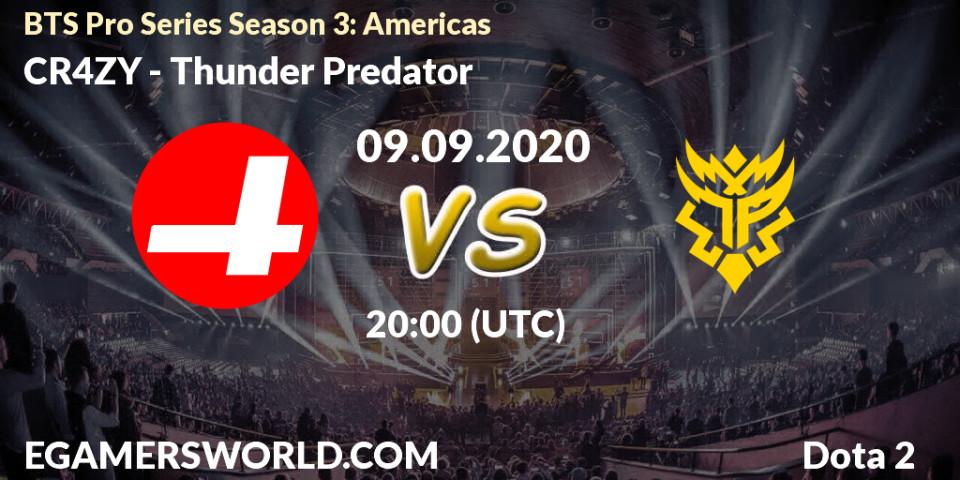 CR4ZY - Thunder Predator: Maç tahminleri. 09.09.2020 at 20:05, Dota 2, BTS Pro Series Season 3: Americas