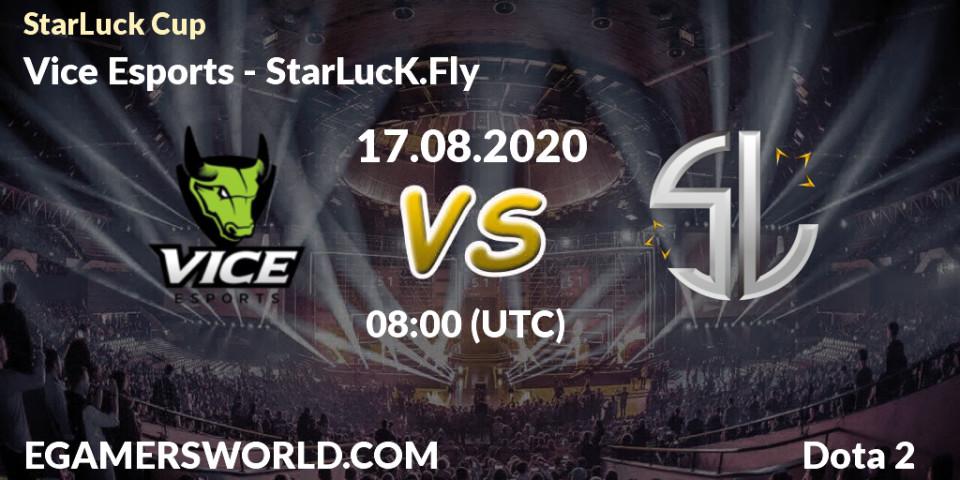 Vice Esports - StarLucK.Fly: Maç tahminleri. 17.08.2020 at 08:04, Dota 2, StarLuck Cup
