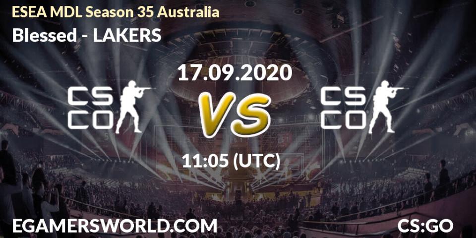 Blessed - LAKERS: Maç tahminleri. 17.09.2020 at 11:05, Counter-Strike (CS2), ESEA MDL Season 35 Australia