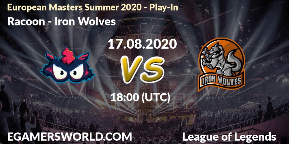 Racoon - Iron Wolves: Maç tahminleri. 17.08.2020 at 18:00, LoL, European Masters Summer 2020 - Play-In