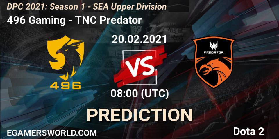 496 Gaming - TNC Predator: Maç tahminleri. 20.02.21, Dota 2, DPC 2021: Season 1 - SEA Upper Division