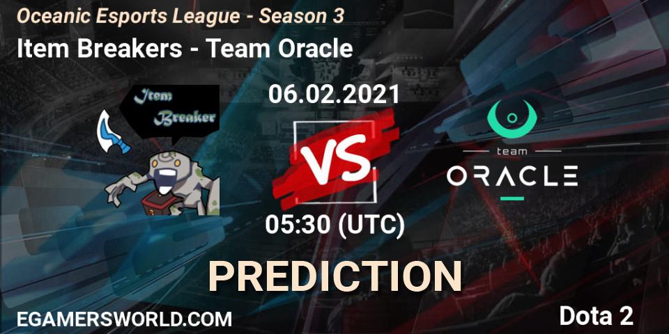 Item Breakers - Team Oracle: Maç tahminleri. 06.02.2021 at 06:05, Dota 2, Oceanic Esports League - Season 3