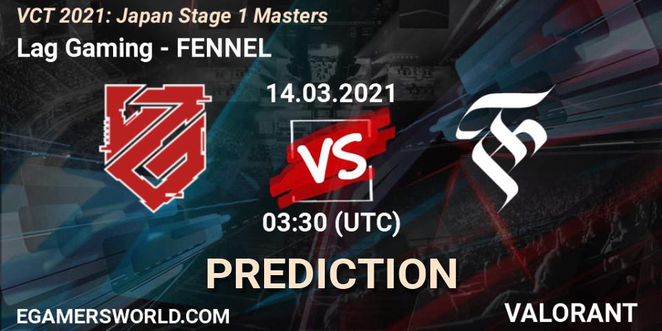 Lag Gaming - FENNEL: Maç tahminleri. 14.03.2021 at 03:30, VALORANT, VCT 2021: Japan Stage 1 Masters