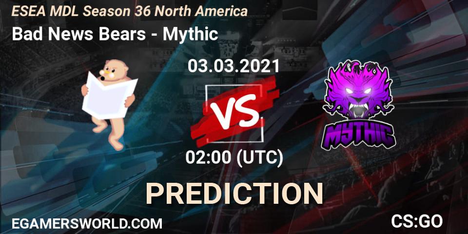 Bad News Bears - Mythic: Maç tahminleri. 03.03.2021 at 02:00, Counter-Strike (CS2), MDL ESEA Season 36: North America - Premier Division