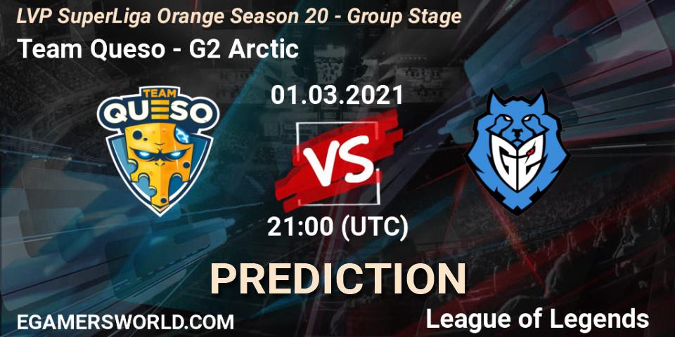 Team Queso - G2 Arctic: Maç tahminleri. 01.03.2021 at 21:00, LoL, LVP SuperLiga Orange Season 20 - Group Stage