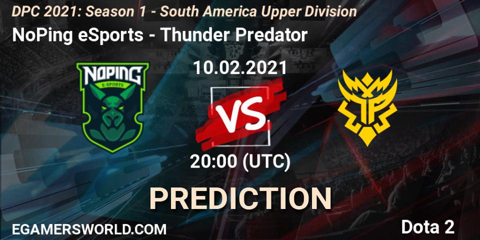 NoPing eSports - Thunder Predator: Maç tahminleri. 10.02.2021 at 20:00, Dota 2, DPC 2021: Season 1 - South America Upper Division