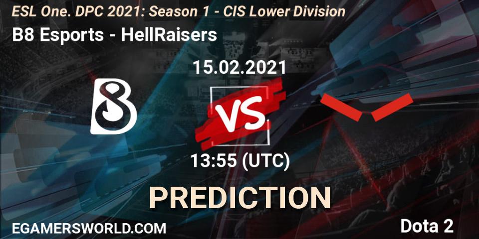 B8 Esports - HellRaisers: Maç tahminleri. 15.02.2021 at 13:55, Dota 2, ESL One. DPC 2021: Season 1 - CIS Lower Division