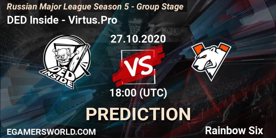 DED Inside - Virtus.Pro: Maç tahminleri. 27.10.2020 at 18:00, Rainbow Six, Russian Major League Season 5 - Group Stage