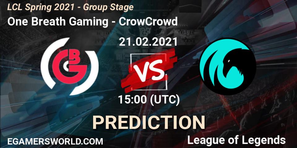 One Breath Gaming - CrowCrowd: Maç tahminleri. 21.02.2021 at 15:00, LoL, LCL Spring 2021 - Group Stage