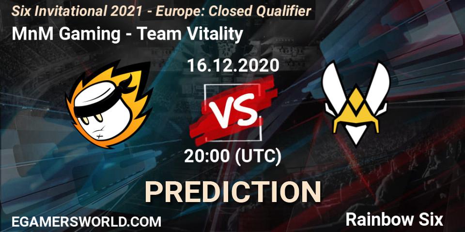 MnM Gaming - Team Vitality: Maç tahminleri. 16.12.2020 at 20:00, Rainbow Six, Six Invitational 2021 - Europe: Closed Qualifier